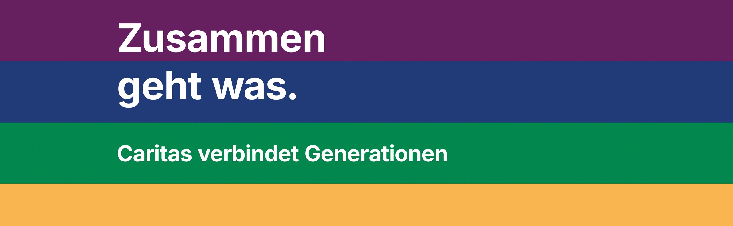 Der Header zeigt von oben nach unten in Streifen die Farben Dunkellila, Blau, Grün, Geld. Oben ist das Motto "Zusammen geht was." zu lesen. Darunter stehen die Worte Caritas-Aktionstage. 