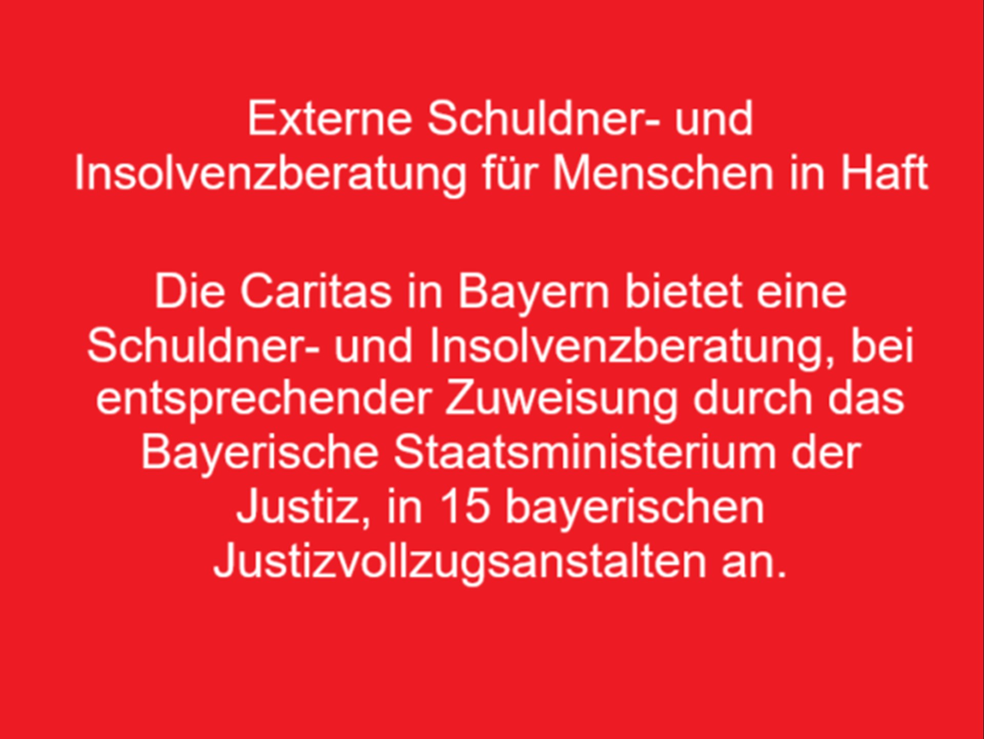 Hinweis zu Externer Schuldner- und Insolvenzberarung für Menschen in Haft